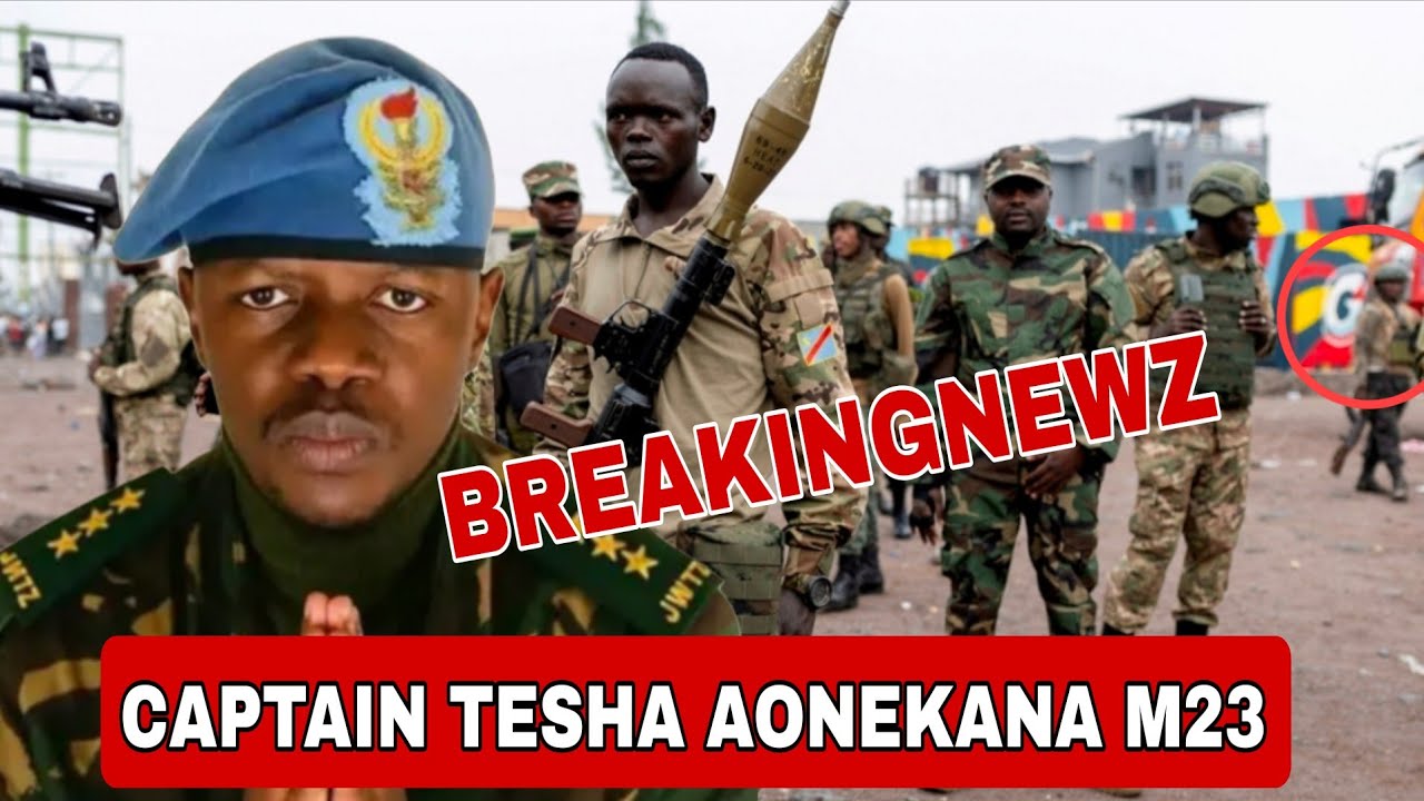 BREAKINGNEWZ:CAPTAIN TESHA AONEKANA NA JESHI LA M23 GOMA,TAZAMA VIDEO HII