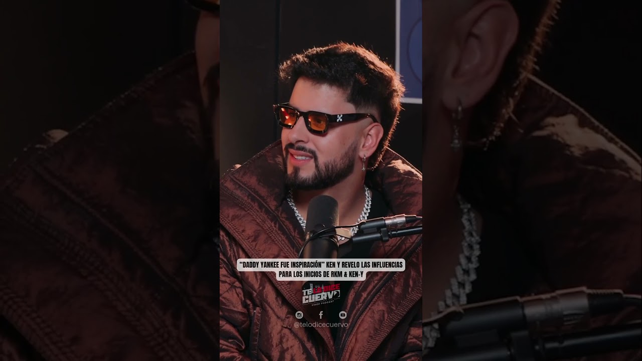 Ken Y cuenta quienes inspiraron en sus inicios al dúo de RKM & Ken Y 🔥