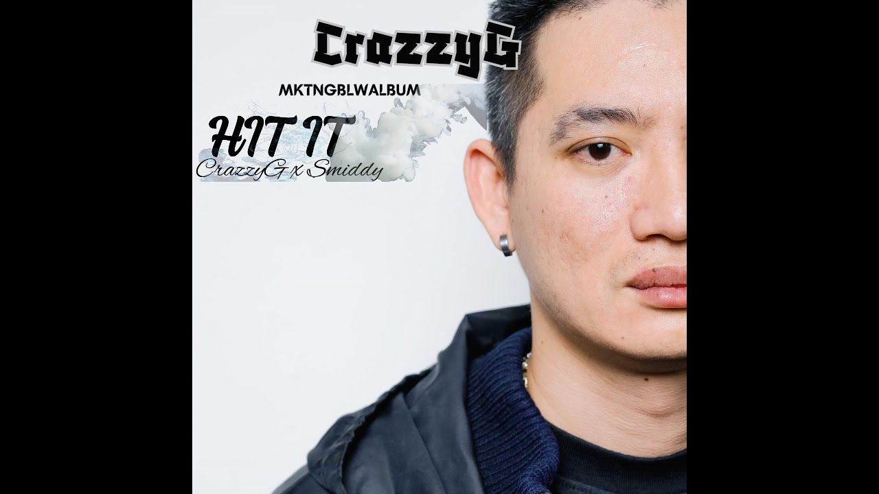 CrazzyG x Smiddy HIT IT (Audio Version) MKTNGBLWALBUM