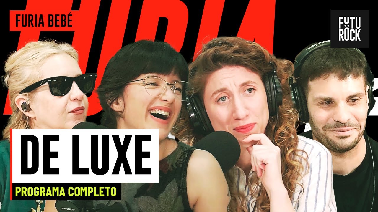 DE LUXE | PROGRAMA COMPLETO de FURIA BEB&Eacute;