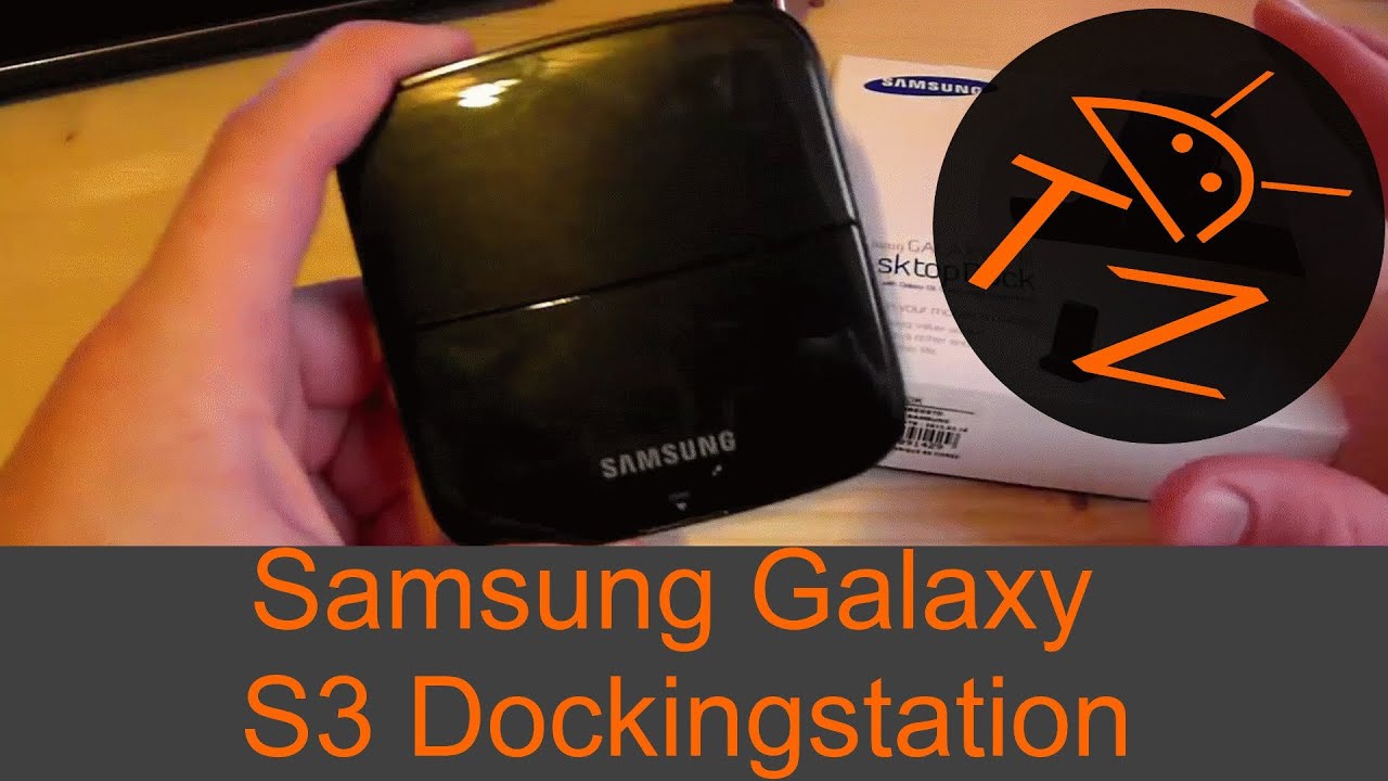 Geräte Test: Samsung galaxy S3 Docking Station