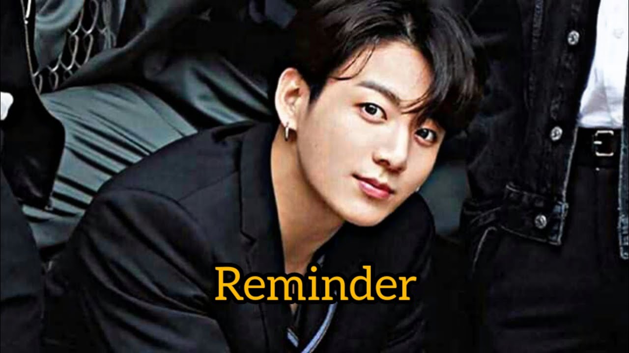 jungkook ( fmv ) - Reminder