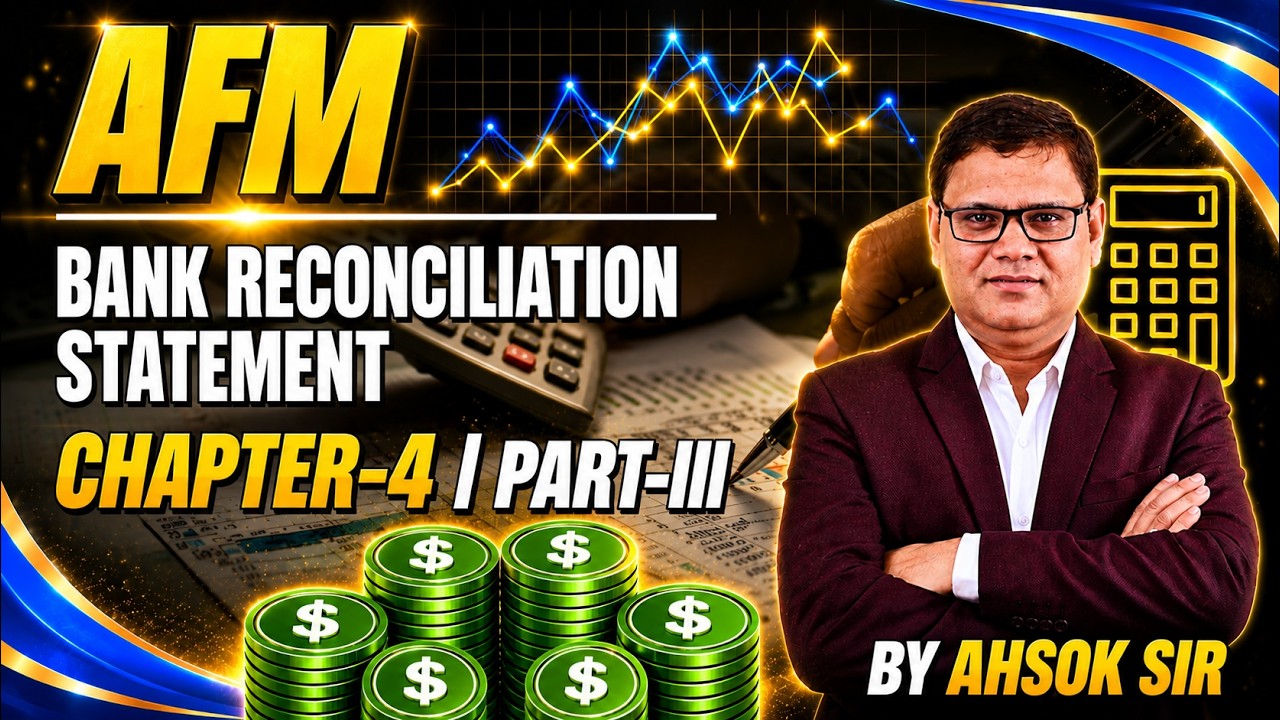 JAIIB 2024 | AFM CHAPTER 4 PART III | Bank Reconciliation Statement | JAIIB WITH ASHOK