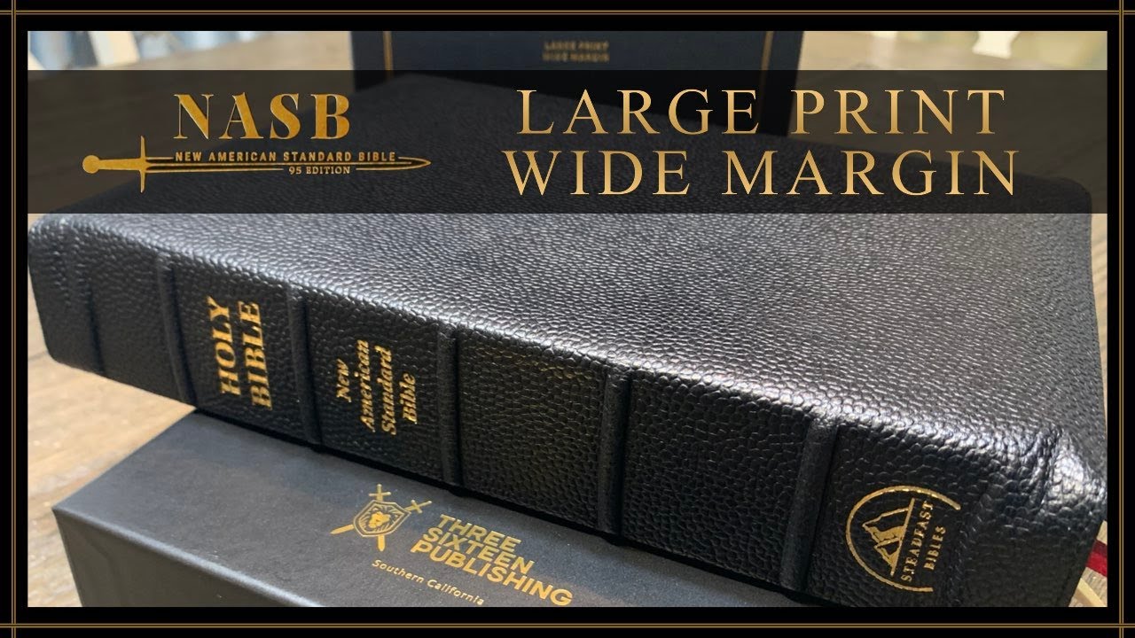 First Look: Steadfast NASB 1995 Large Print Wide Margin (Preacher's Bible) in Black Pebble Grain GS