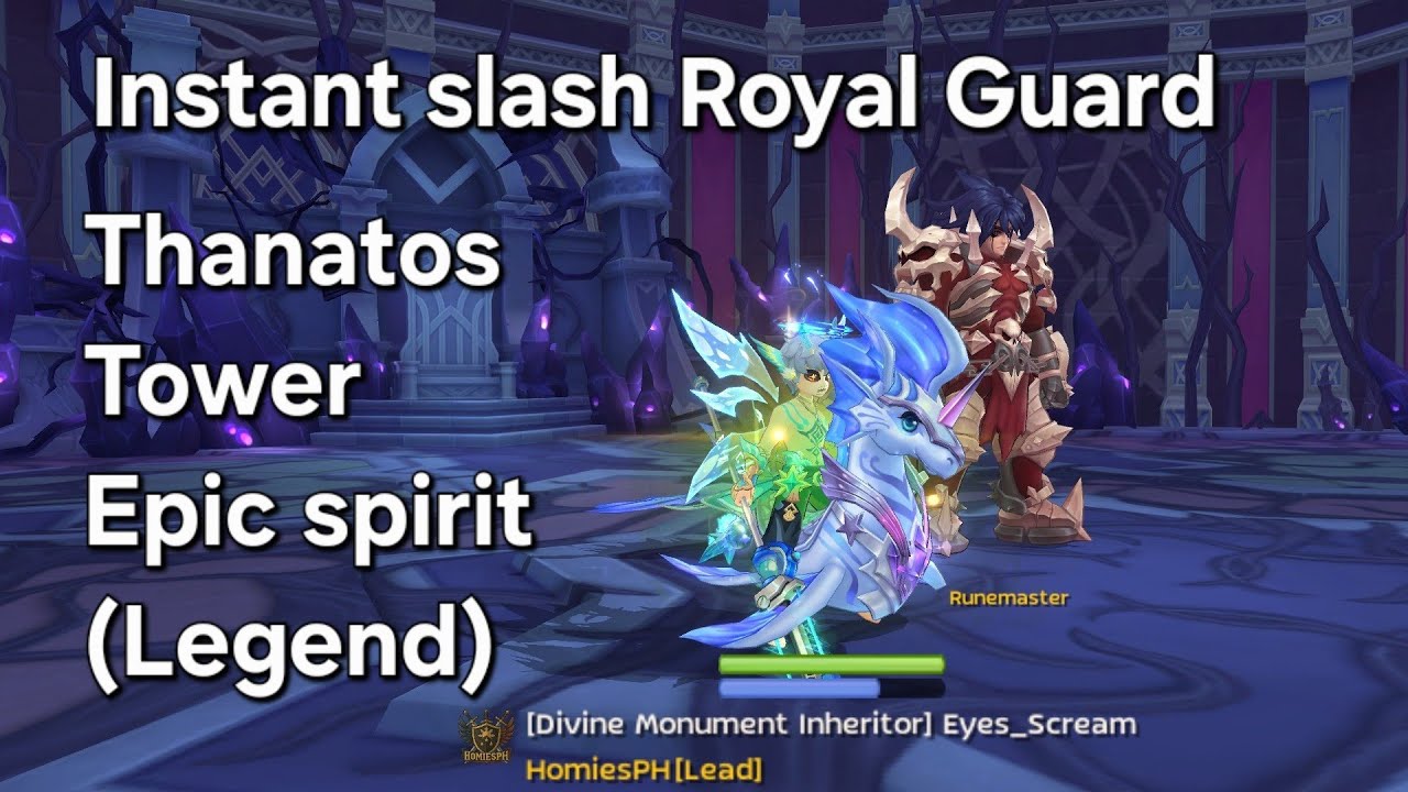 Life of an Instant Slash Royal Guard in Thanatos Tower Epic Spirit (Legend) ft. HomiesPH guild