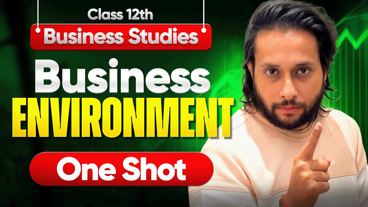 Business Environment - One Shot | Class 12 Business Studies Chapter 3 Full Chapter ✅ | Harsh Sir