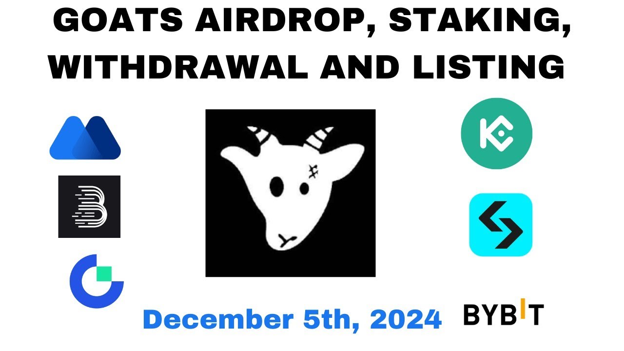 GOATS AIRDROP, STAKING, WITHDRAWAL AND LISTING
