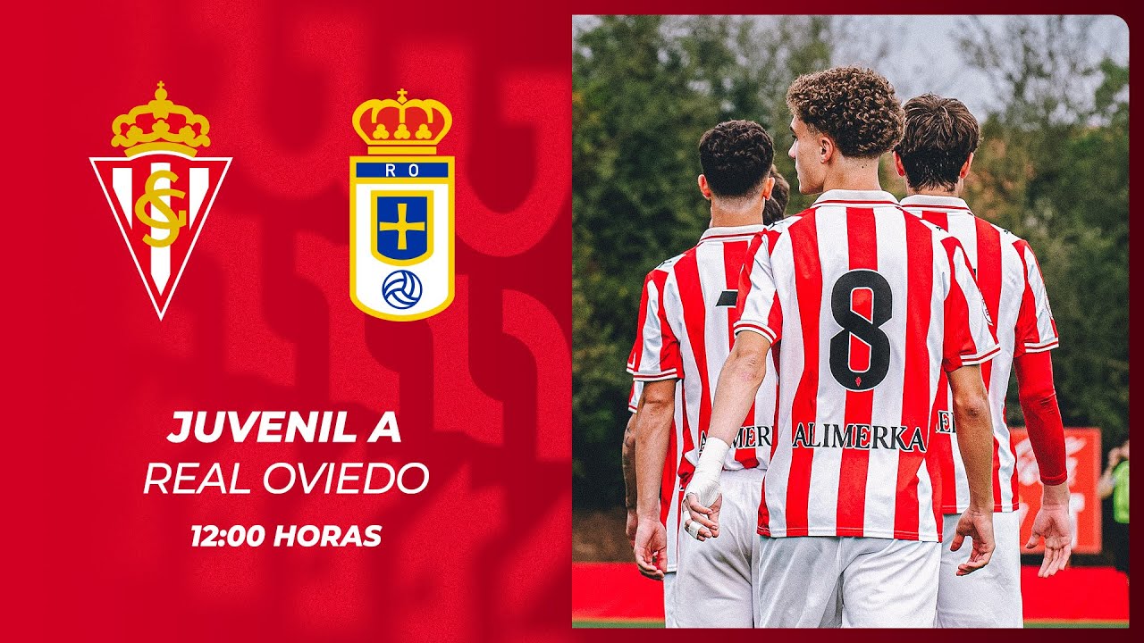 Sporting Juvenil A-Real Oviedo