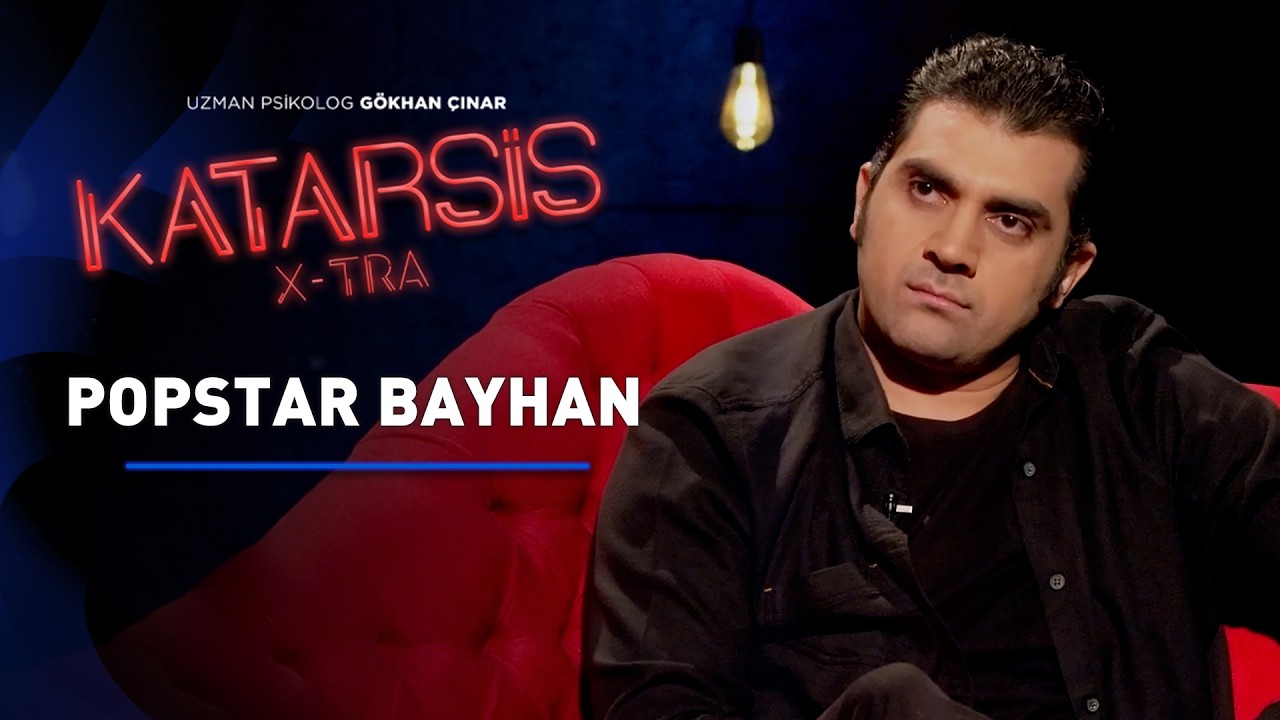 Katarsis  - Bayhan: Benim Çocukluğum Yoktu. Kimliğim, Yolum Yoktu!”