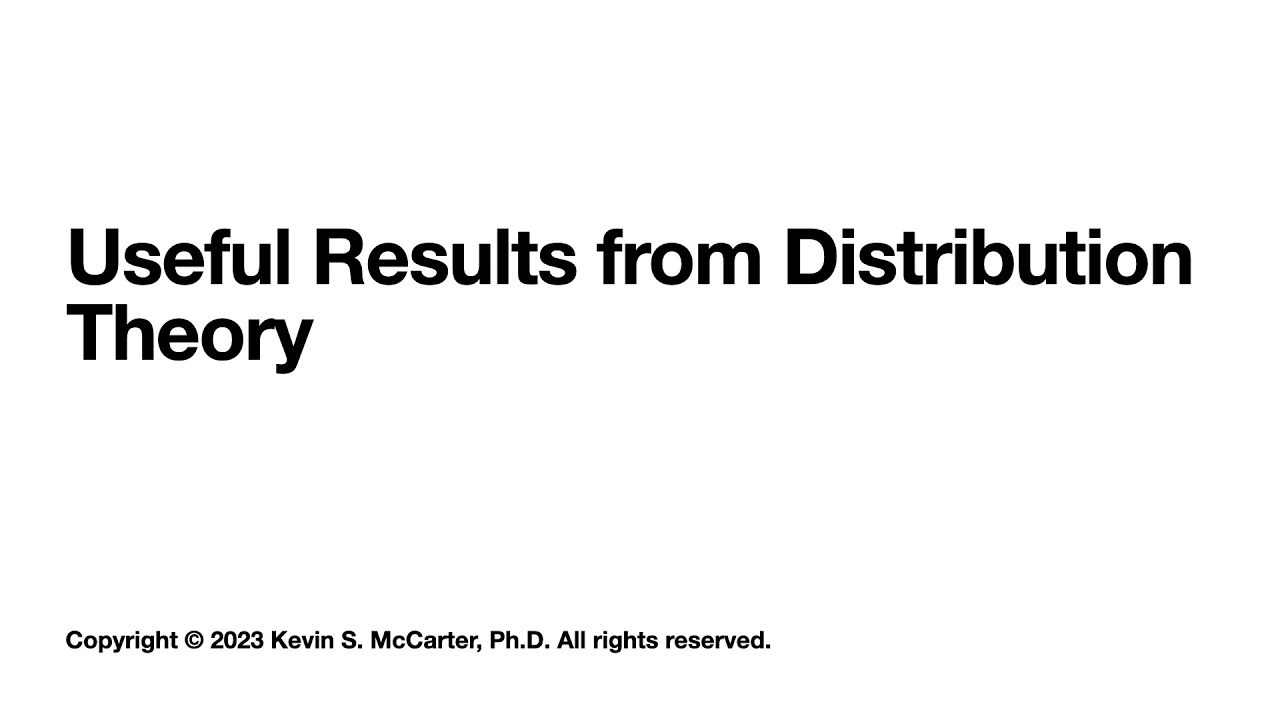 Useful Results from Distribution Theory