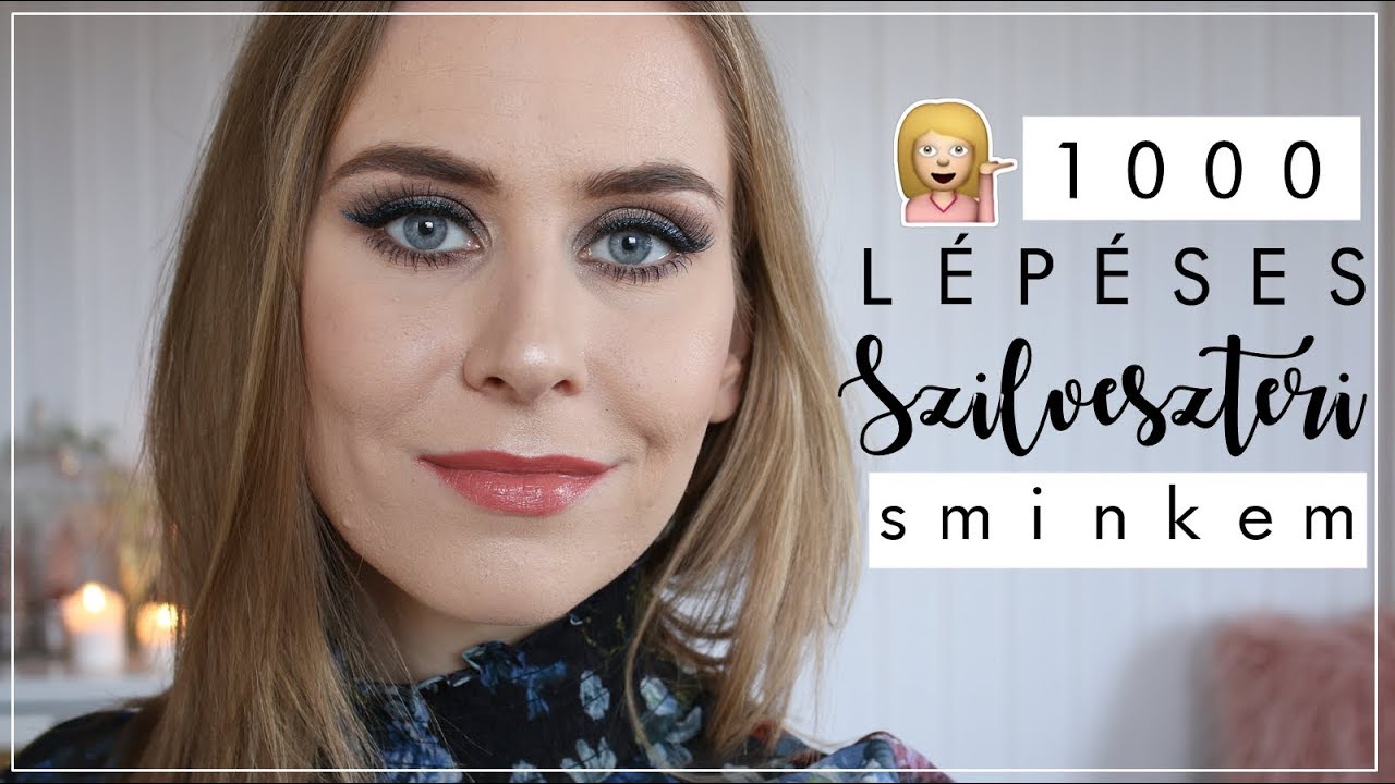 1000 Lépéses Vakolat Smink Szilveszterre | AvianaRahl
