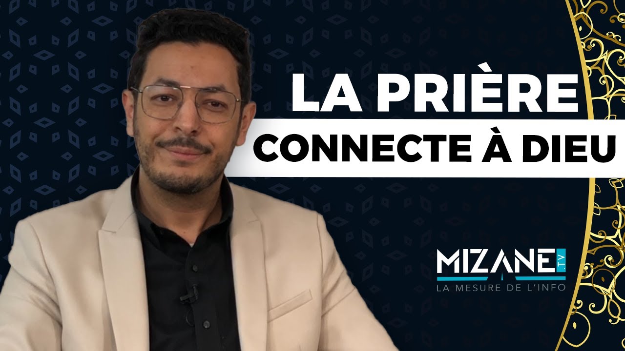 Boumédiène Ben Yahia : la prière connecte à Dieu