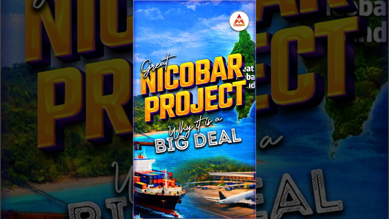 Great Nicobar Project: India&rsquo;s Biggest Strategic Island Plan Explained | Amigos IAS