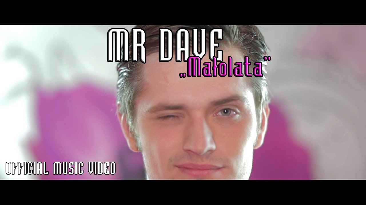 MR DAVE - Małolata (Official Video)