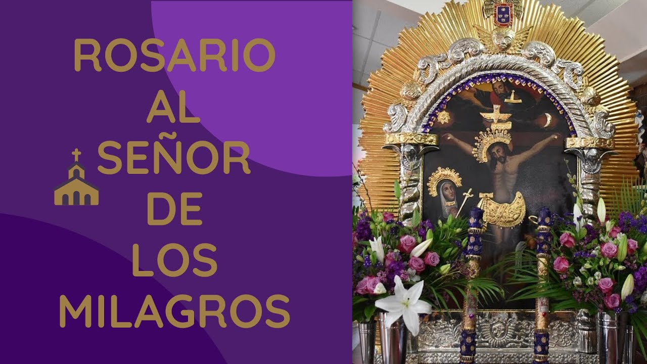 Rosario al Señor de los Milagros