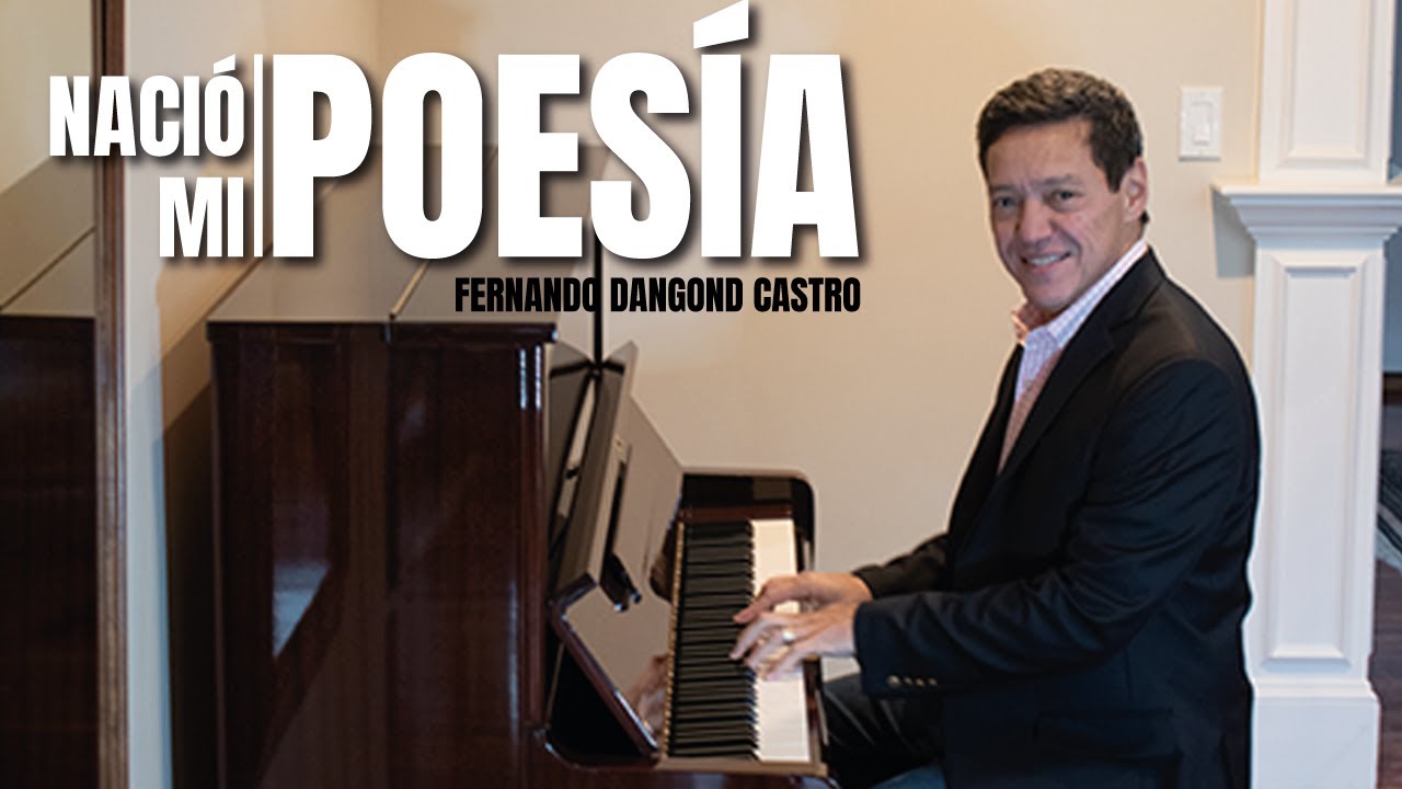 Nació Mi Poesía - Fernando Dangond Castro (Piano)