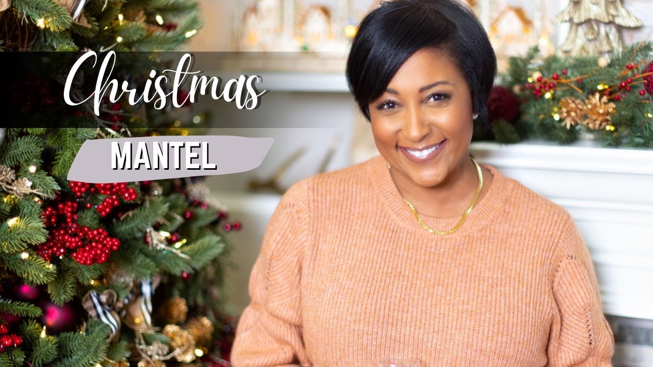 Christmas Mantel | Lifestyle with Melonie Graves