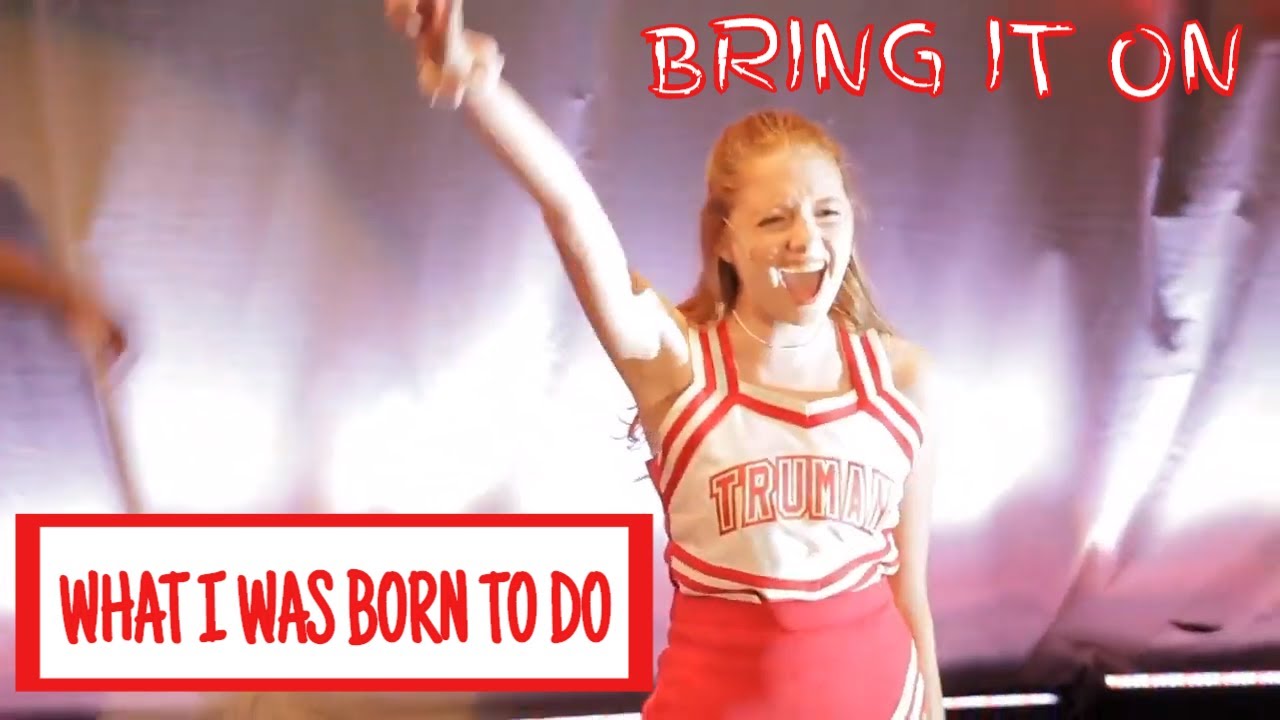 What I Was Born To Do - Bring It On