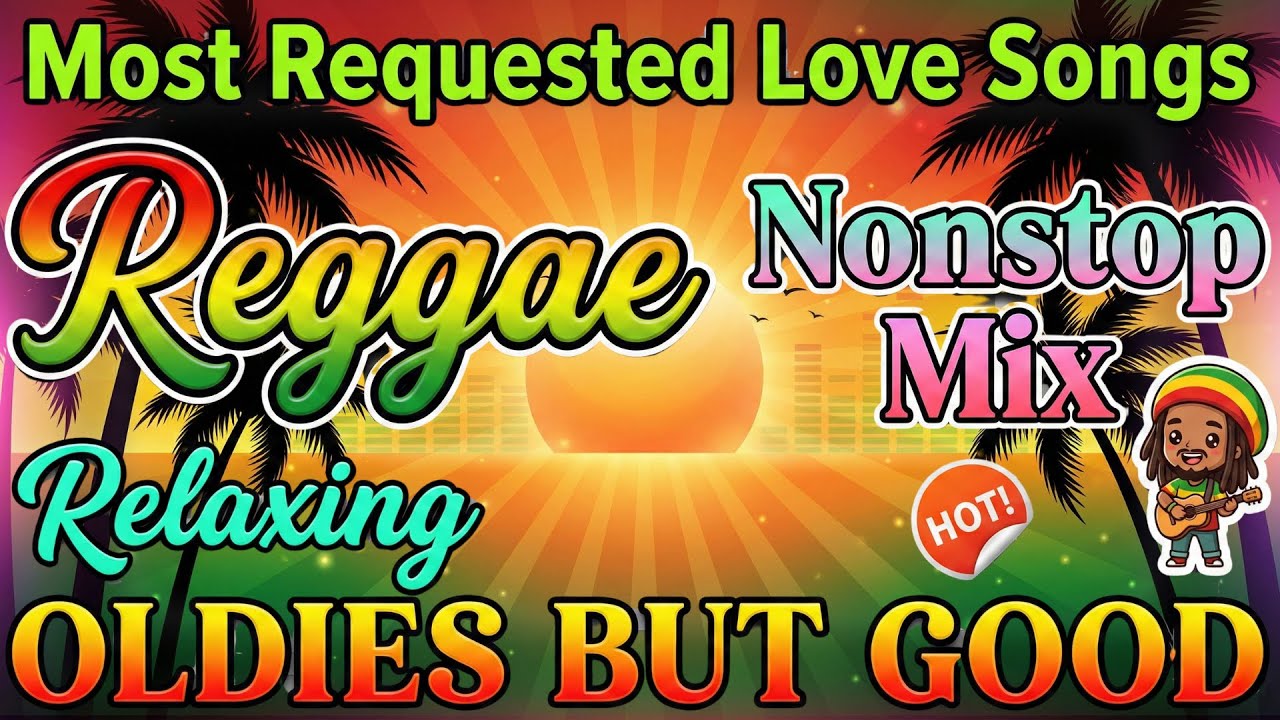 RELAXING REGGAE MUSIC MIX 2026🎸NEW REGGAE LOVE SONGS 2026 🔔 BEST ALL TIME FAVORITE REGGAE LOVE SONGS