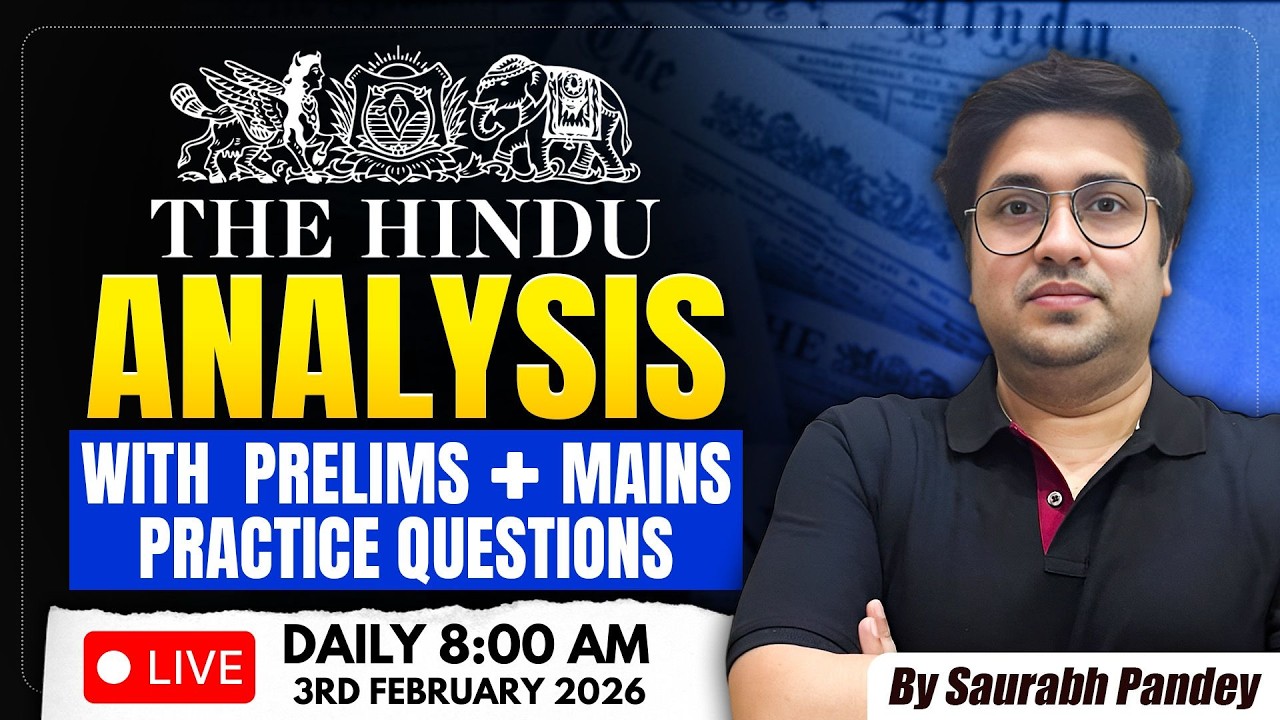 3rd Feb 2026 | The Hindu Editorial & News Analysis | Daily Current Affairs | Saurabh Pandey