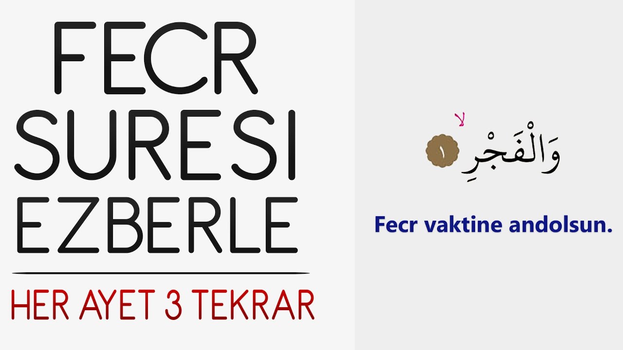 Fecr suresi ezberle (Her ayet 3 tekrar)