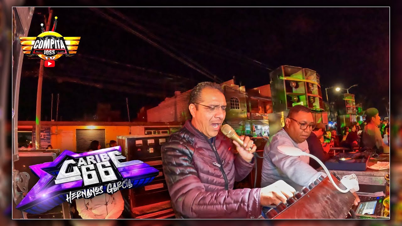 🚩 SONIDO CARIBE 66 🔥 TENANGO DEL VALLE 🔥