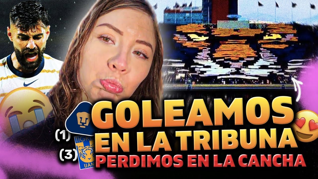 MOSAICO | LA REBEL LO HACE OTRA VEZ | PUMAS vs Tigres | Perdimos u.u | By Yeyé 🩷