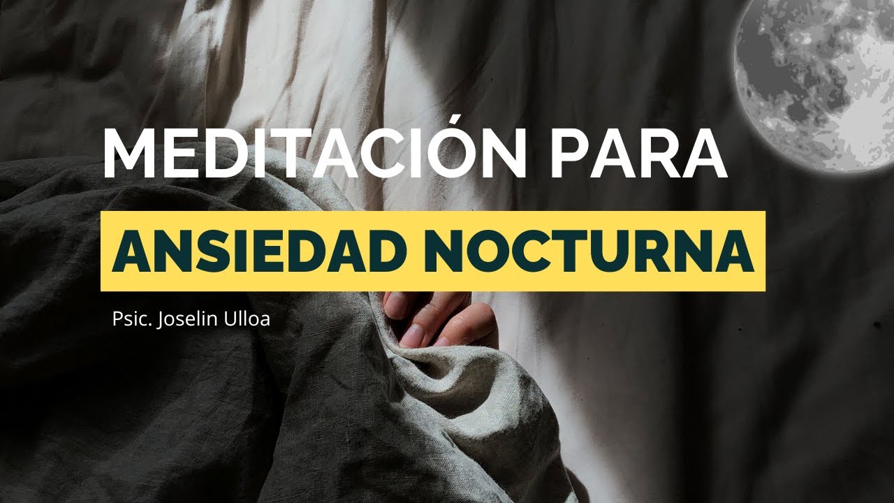 Meditación para Ansiedad Nocturna 🌙 | Calma la Mente y Encuentra Descanso