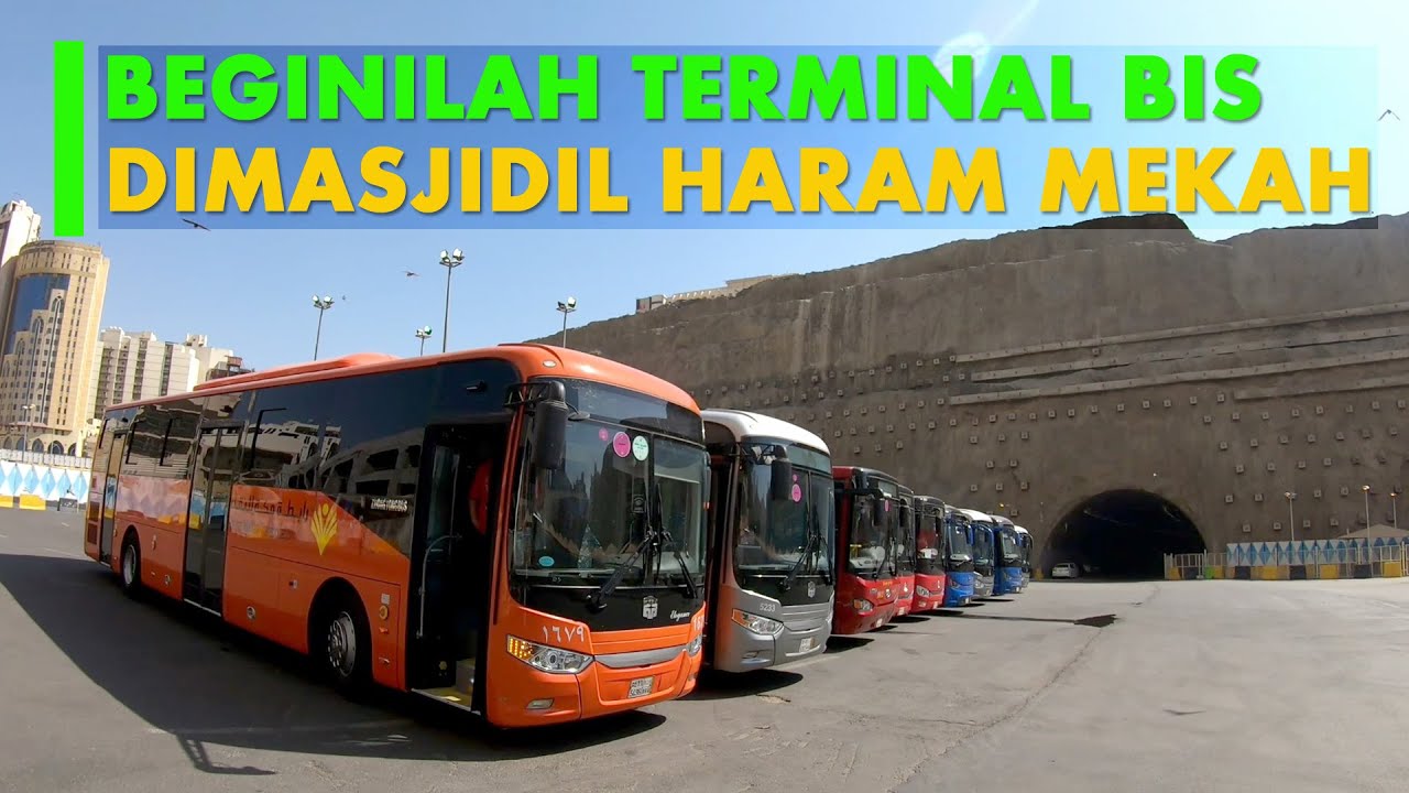 REVIEW TERM1N4L BUS DEKAT MASJIDIL HARAM MEKKAH