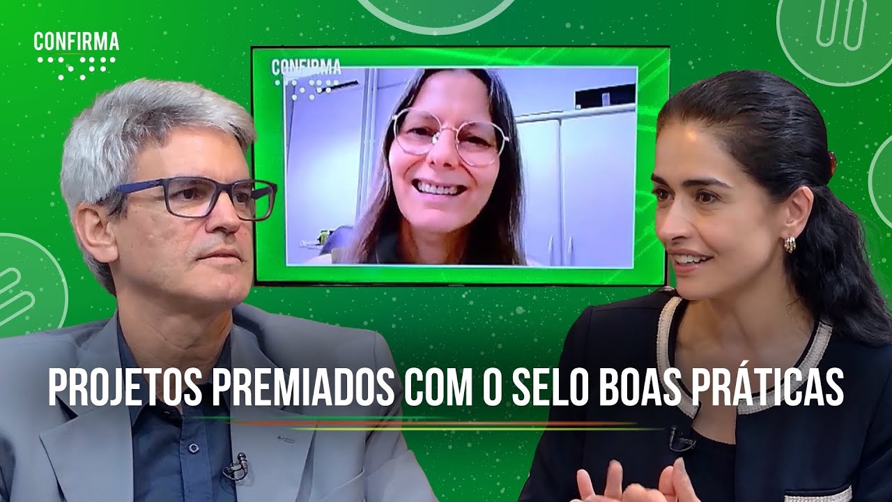 CONFIRMA - PROJETOS PREMIADOS COM O SELO BOAS PRÁTICAS