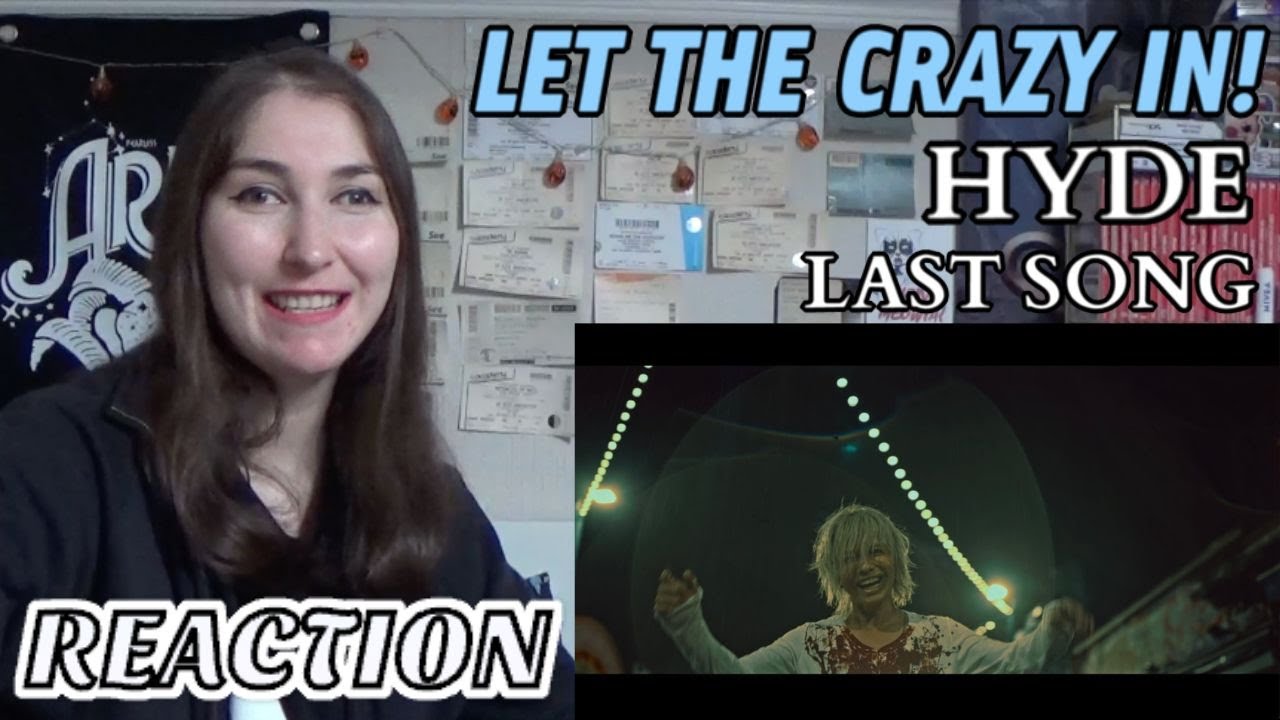 HYDE LAST SONG REACTION | BethRobinson94