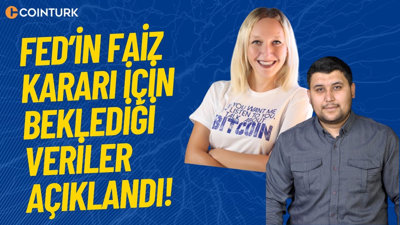 Fed&rsquo;in Faiz Kararı İ&ccedil;in Beklediği Veriler A&ccedil;ıklandı! Kripto Paralarda Son Durum!