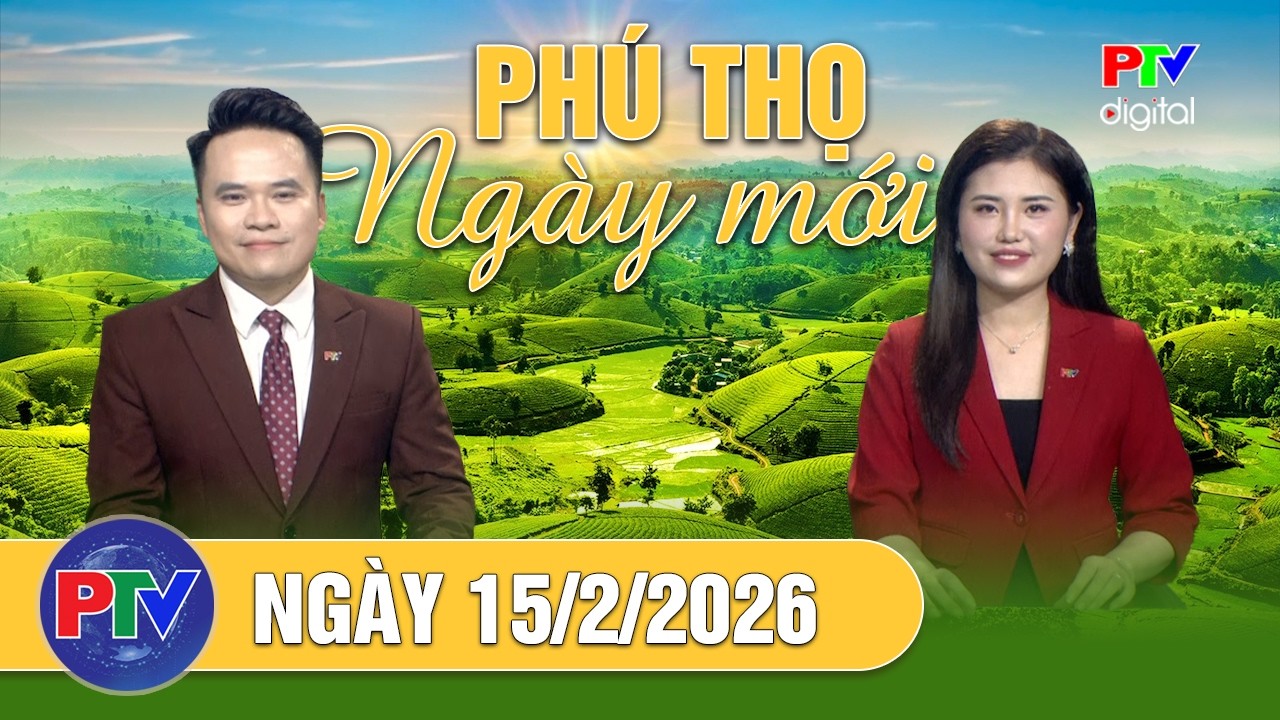 Phú Thọ ngày mới ngày 15/2/2026 | Xử lý xe khách đi giữa 2 làn đường, vượt phải