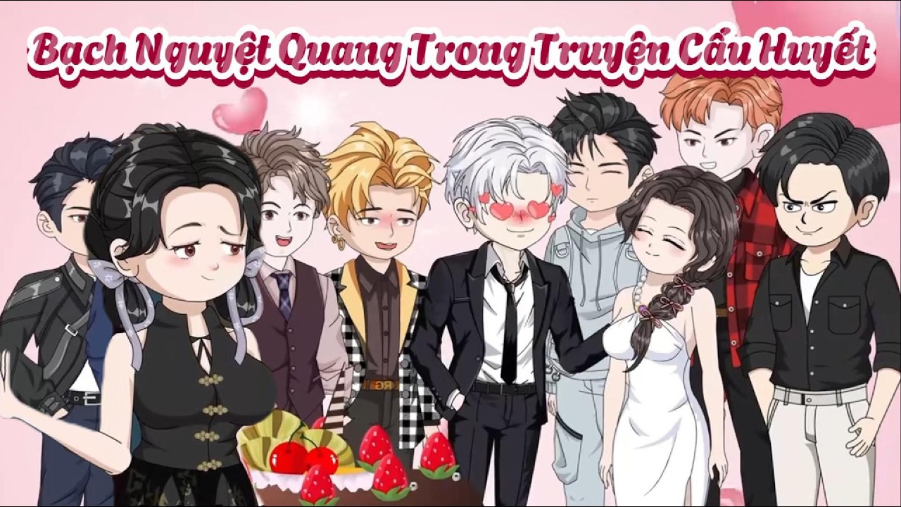 (Full) Bạch Nguyệt Quang Trong Truyện Cẩu Huyết | Cày phim đến Tết