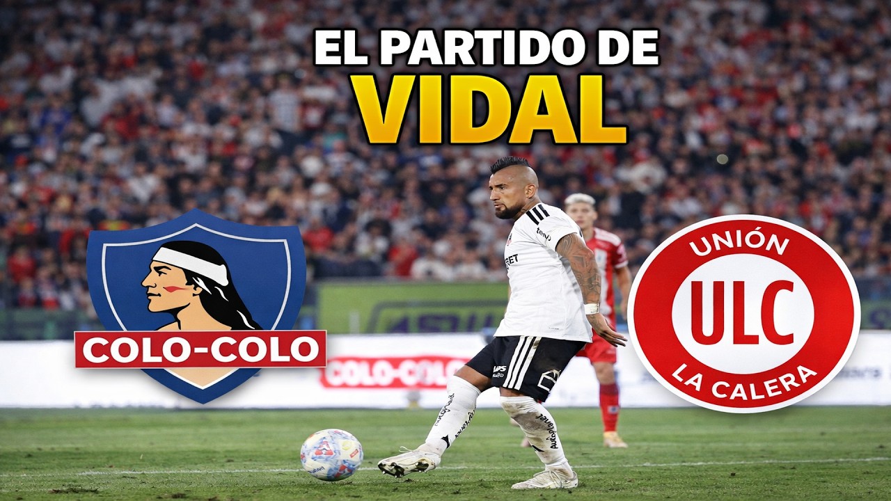 PARTIDAZO de Arturo Vidal Colo Colo V/S U. La Calera
