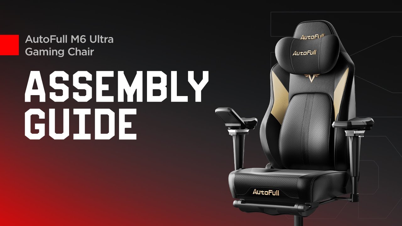 Assemly Guide | AutoFull M6 Ultra Gaming Chair