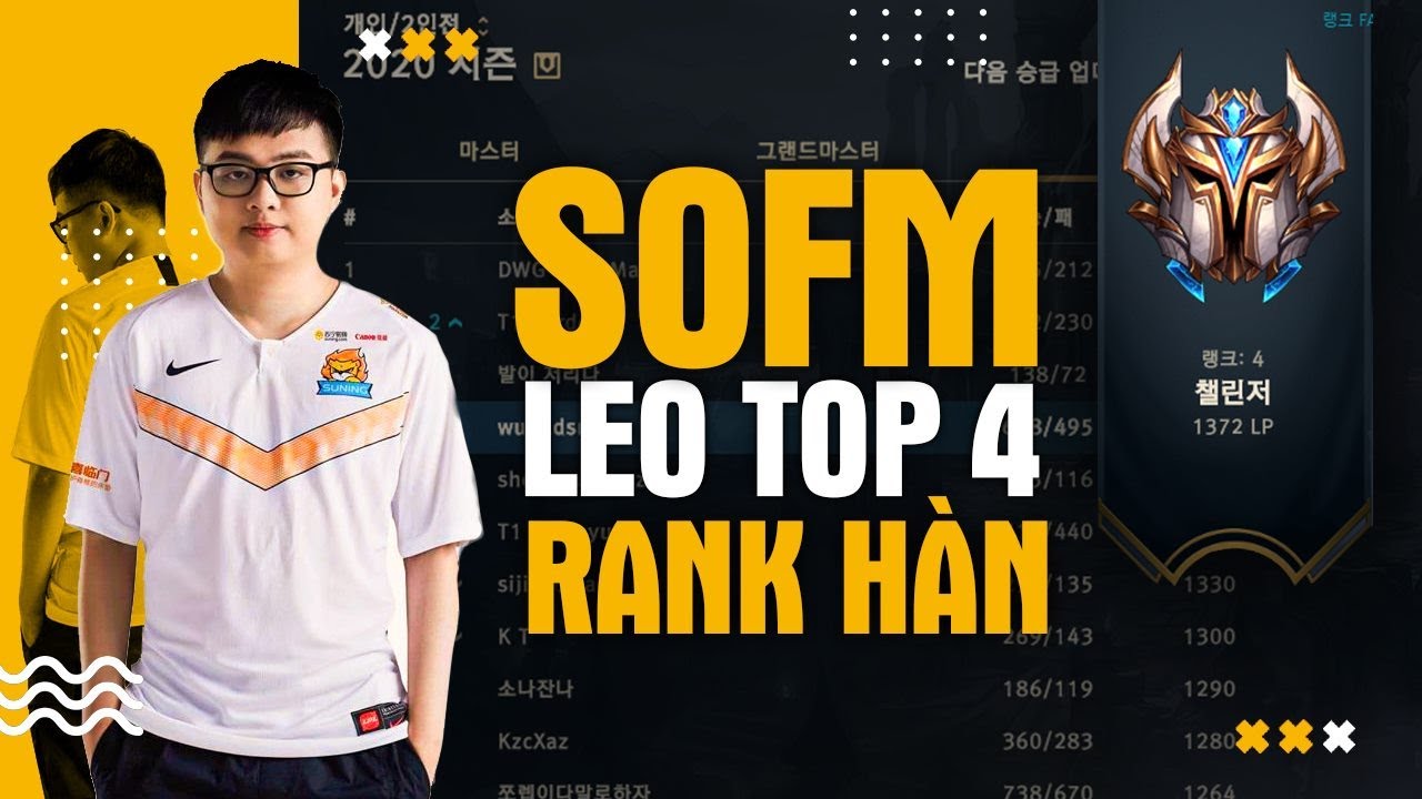 SOFM LẬP KỶ LỤC KHI LEO LÊN TOP 4 RANK HÀN - LÝ DO MÀ SOFM NÓI ĐÁNH RANK DỄ ? | HIGHLIGHTS SOFM