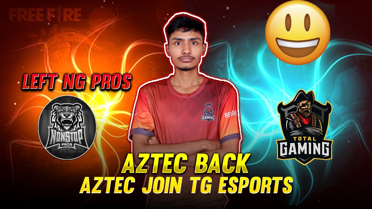AZTEC JOINED TG AND LEFT NG PROS CONFIRM ? SOHAN LIVE CALL CROPSE AND AZTEC | BACK IN TOTAL GAMING