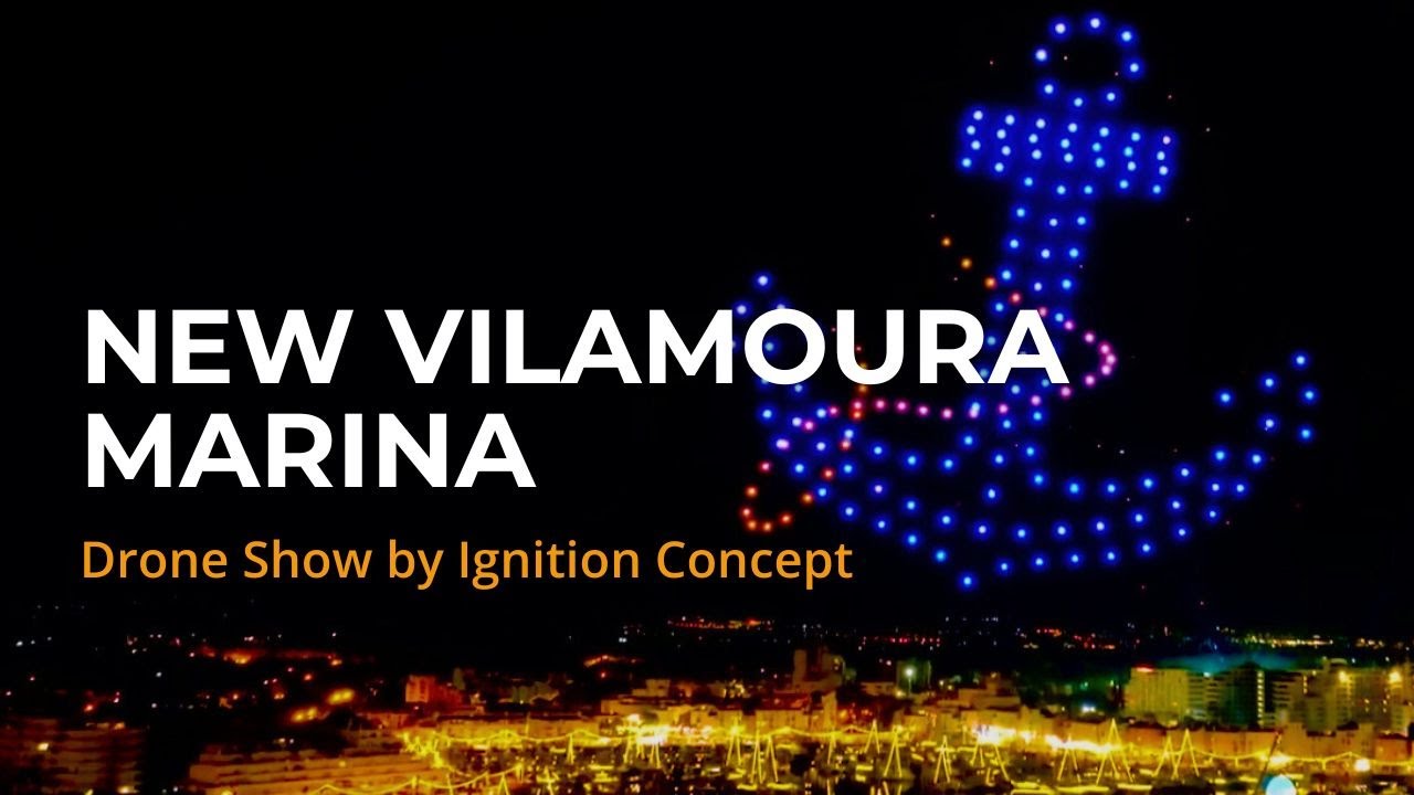 New Vilamoura Marina - Drone Light Show by Ignition Concept