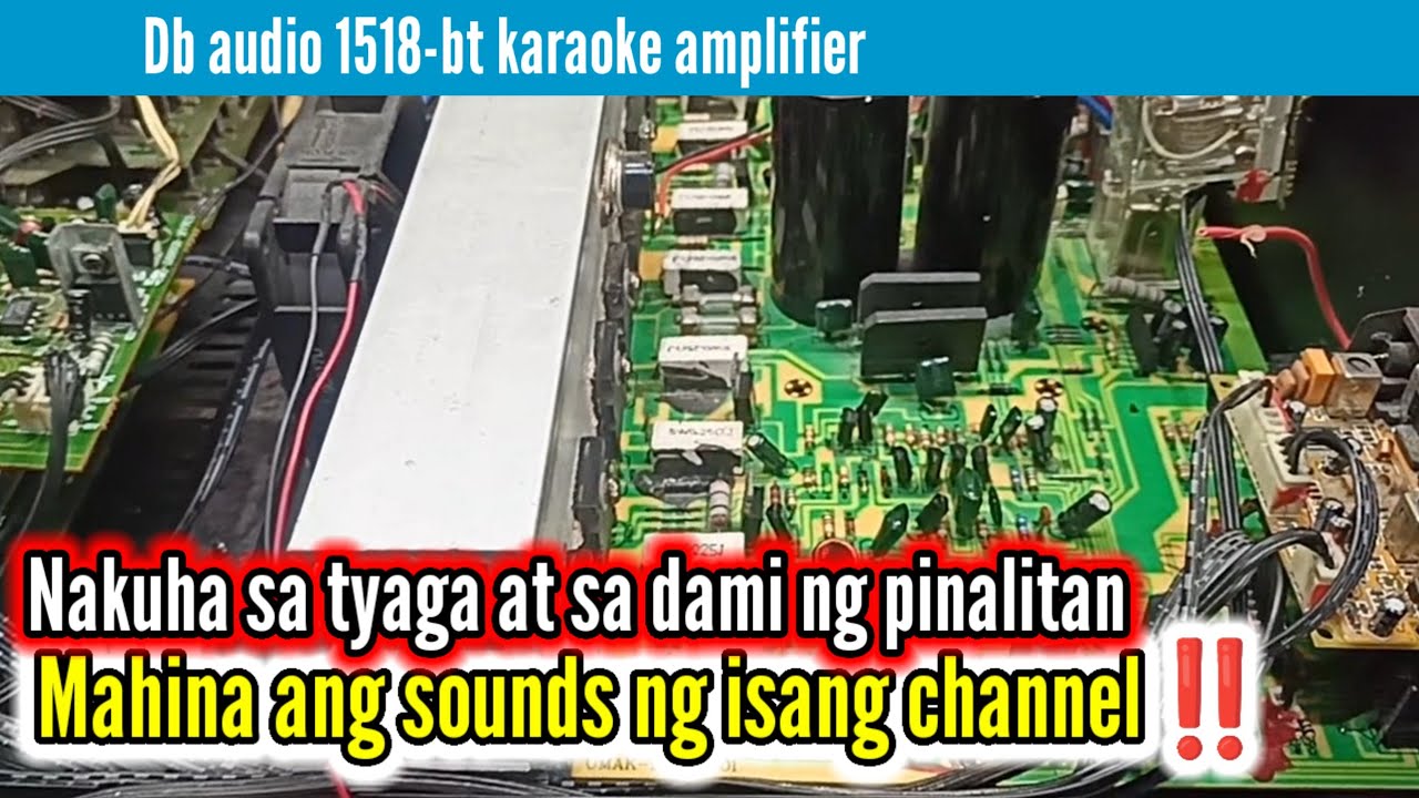 db audio umak 1518 bt amplifier , mahina ang sounds ng isang channel