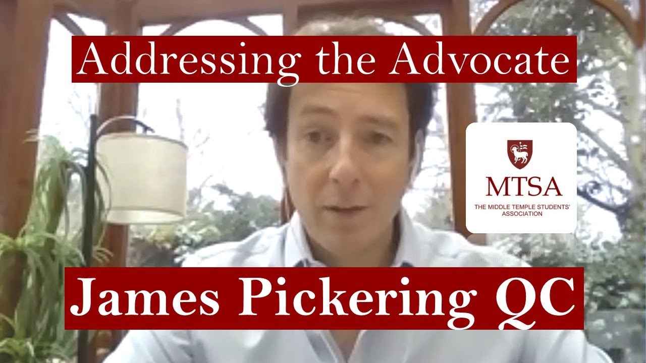 Addressing the Advocate | Episode Three | James Pickering QC