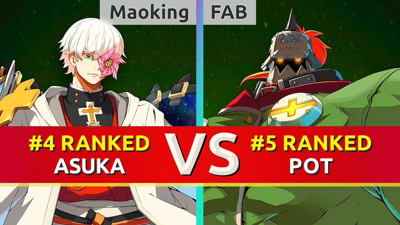 GGST ▰ Maoking (#4 Ranked Asuka) vs FAB (#5 Ranked Potemkin). High Level Gameplay