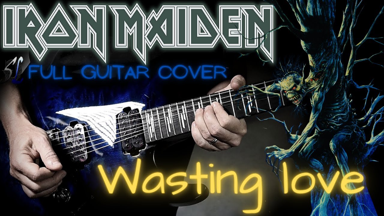 Iron maiden - Wasting love - [COVER]