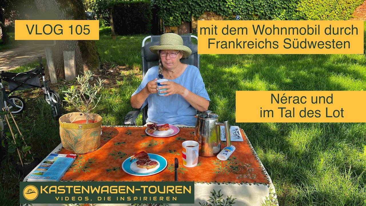VLOG 105 mit dem Wohnmobil in Frankreichs Südwesten   Nerac, Camping Floiras und Heimfahrt