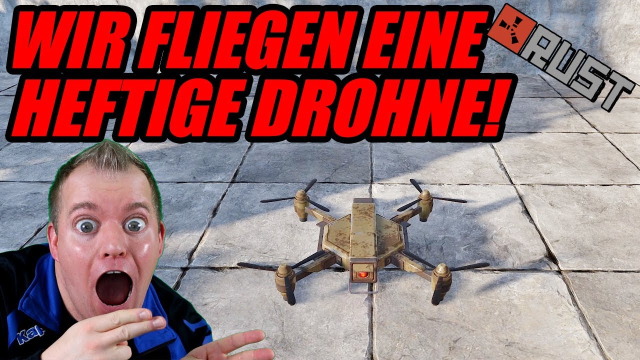 RUST - WIR FLIEGEN EINE HEFTIGE DROHNE UND SPIONIEREN!  [2K/Gameplay Deutsch/German]