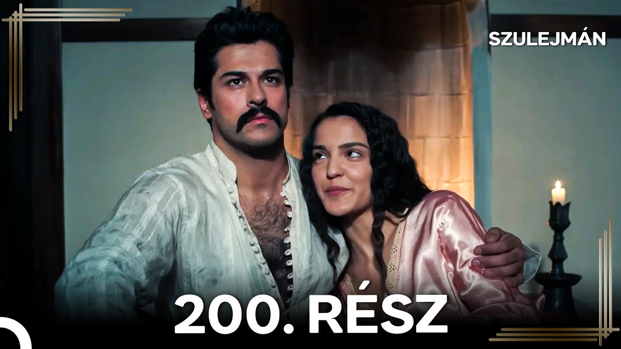Szulejmán 200 Epizód (Magyar Szinkron)