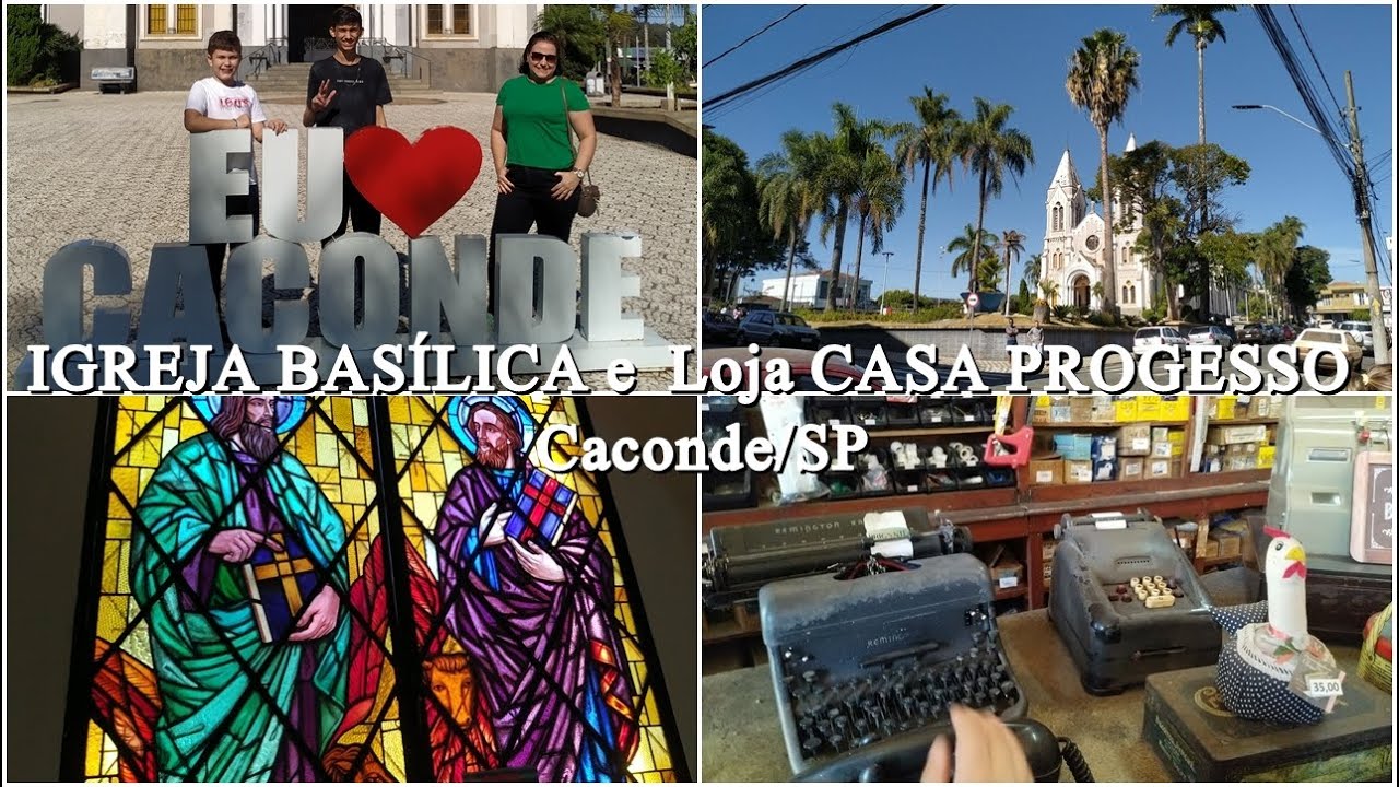 Visitando CACONDE - IGREJA BASÍLICA e LOJA ANTIGA - Casa Progresso