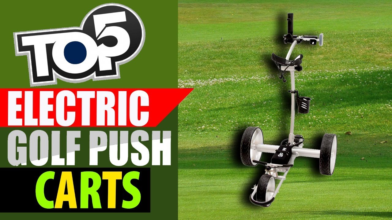 Top 5 Best Electric Golf Push Carts in 2025 -  Reviews & Buying Guide
