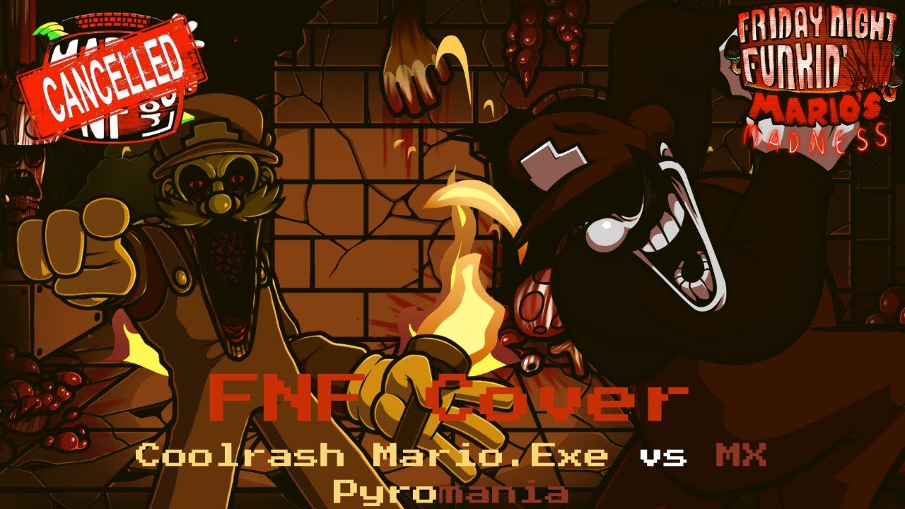FNF Cover: Coolrash Mario.Exe Vs MX (Pyromania)