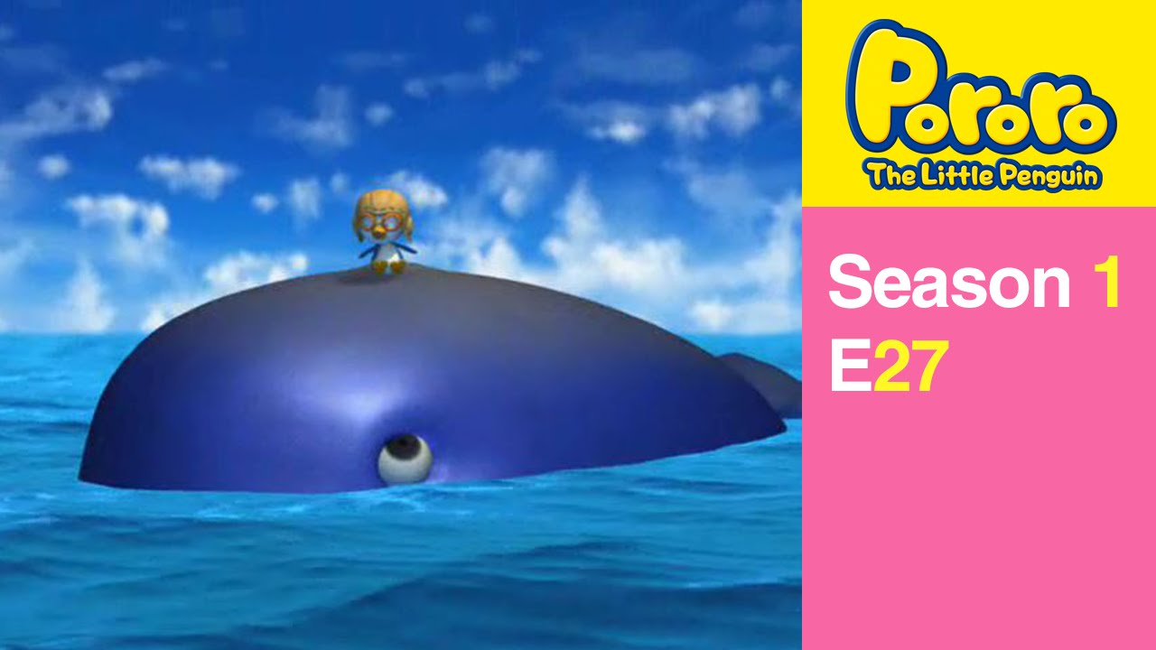 [Pororo S1] #27 Pororo Meets with a Whale